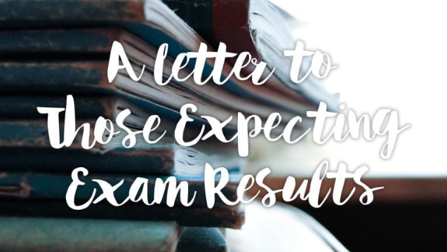 Image with books in background and white text reading A letter to those expecting exam results